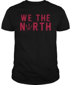 We The North Raptors Toronto T-Shirt