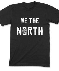 We The North Toronto Raptors T-Shirt Game of Thrones