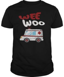 Wee Woo Ambulance AMR Funny EMS EMT Paramedic Gift T-Shirt T-Shirt