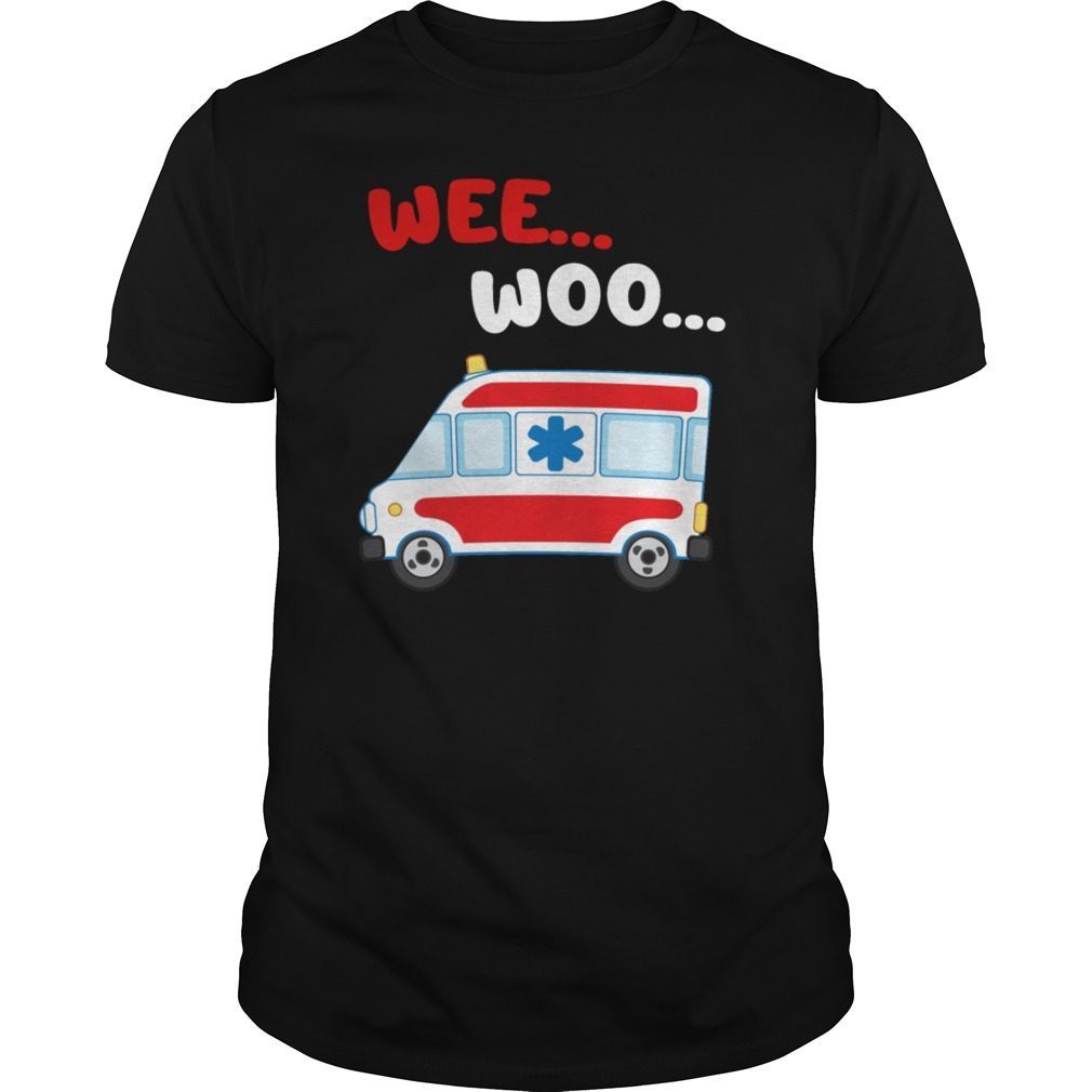 Wee Woo Ambulance AMR Funny EMS EMT Paramedic Gift Tee Shirts ...