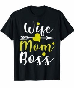 Wife Mom Boss Lady Mother's Day T-Shirt Gifts Mama Mommy