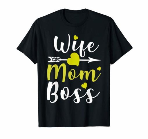 Wife Mom Boss Lady Mother's Day T-Shirt Gifts Mama Mommy
