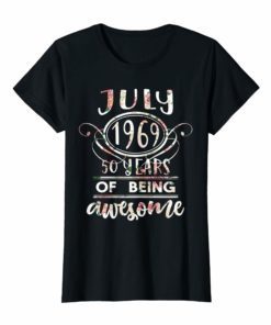 Womens Florl JULY 1969 50 Years of Being Awesome Birthday T-Shirt