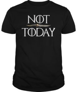Womens What Do We Say to The God of Death Not Today T-Shirt