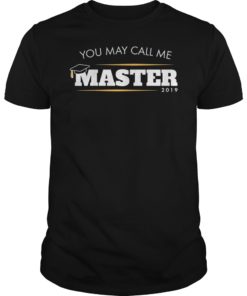 You May Call Me Master Graduation T-Shirt
