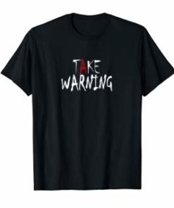 take warning hurricanes Tee Shirt
