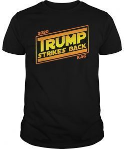 2020 TRUMP STRIKES BACK KAG Funny Political T-Shirt