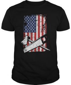 4th July American Flag Woodworking Lumberjack Carpenter Gift T-Shirt