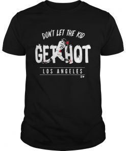 Alex Verdugo Dontletthe Kid Get Hhot Los Angeles Tee Shirt