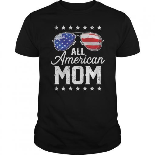 All American Mom 4th of July T shirt Mothers Day Women Mommy