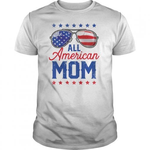 All American Mom 4th of July T shirts Mothers Day Women Mommy