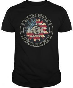 All The People Imagine Living Life In Peace Hippie T-Shirts