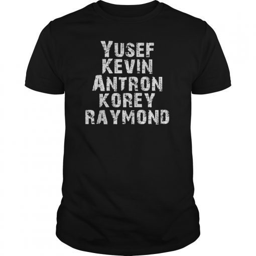 Antron, Yusef, Kevin, Korey and Raymond Shirts
