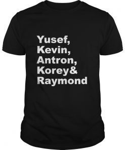 Antron Yusef Kevin Korey and Raymond T-Shirts
