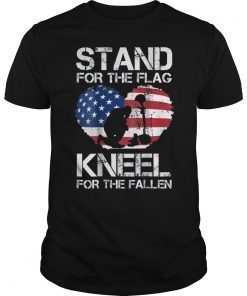 BACK PRINT Stand For The Flag Kneel For The Fallen Tee Shirt