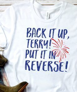 Back It Up Terry Put It In Reverse American Flag File for cricut. Printtable file 4th Of July Independence Day