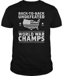 Back To Back Undefeated World War Champs Gift TShirts