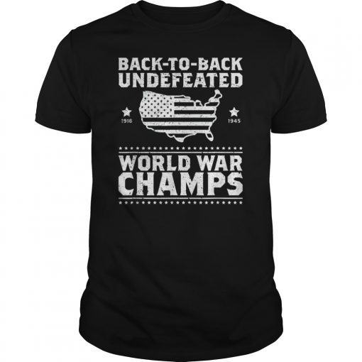 Back To Back Undefeated World War Champs Gift TShirts