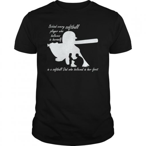 Behind every softball player is softball dad Father's day Tee Shirt