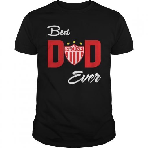 Best Dad Fc Necaxa Mexico Ever Shirt Father's Day Gift