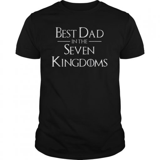 Best Dad In The Seven Kingdoms T-Shirt