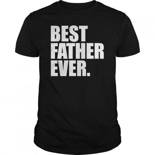 Best Father Ever T-Shirt Best Poppy Papa Pawpaw Pops Grandpa