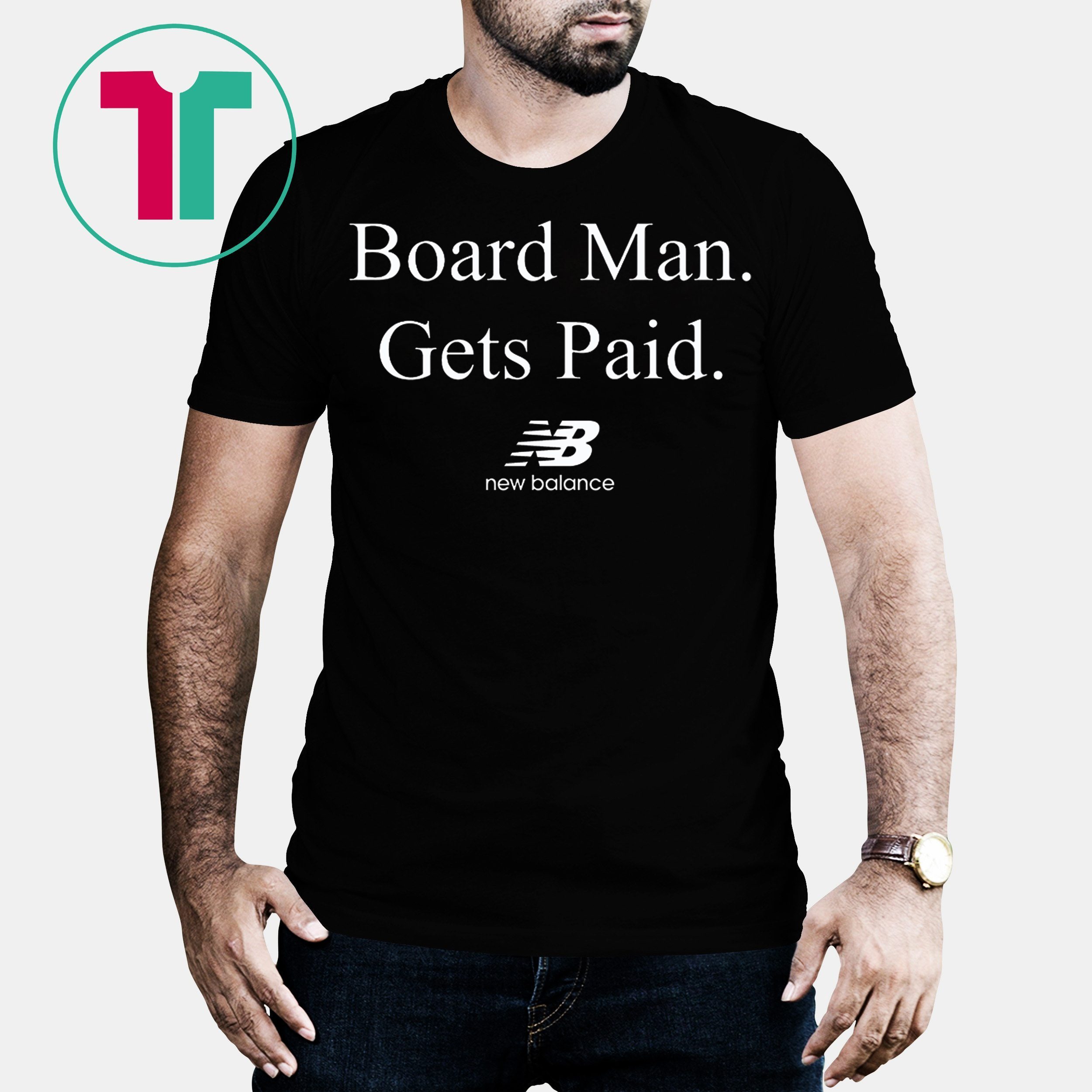 new balance board man gets paid shirt