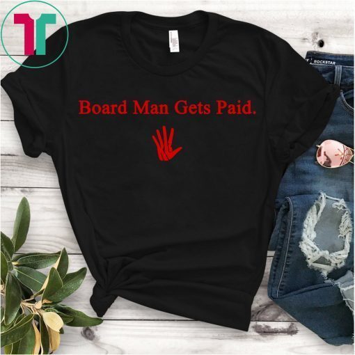 Board Man Gets Paid Kawhi Leonard Toronto Raptors T-Shirt