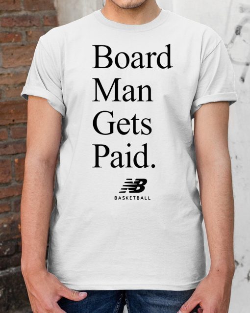 New Balance Board Man Gets Paid Basketball T-Shirt