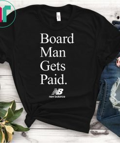 Board Man Gets Paid T-shirt ,Kawhi Leonard Toronto Basketball Fan T Shirts