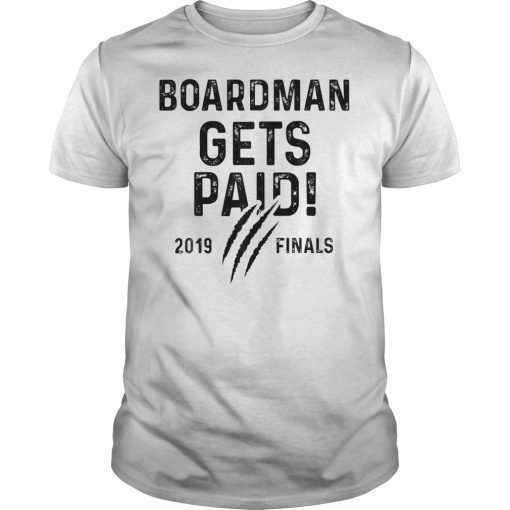 Board man Gets Paid Raptor finals Basketball Championship Tee Shirt