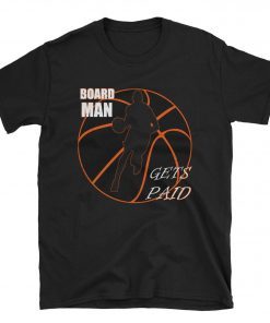 Board man gets paid T-shirt-Kawhi Leonard- NBA Champions 2019 Shirt