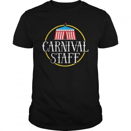 Carnival Staff Shirt Circus Event Birthday Party