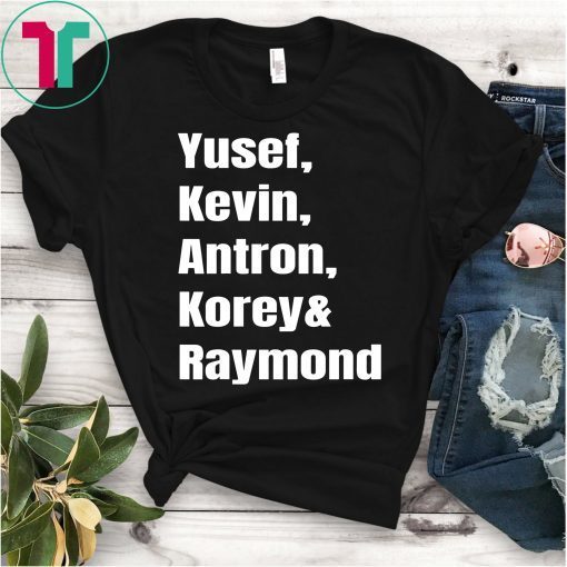 Central Park 5 Shirt, Netflix T-shirt, When They See Us Shirt, Yusef Kevin Antron Korey & Raymond T-Shirt