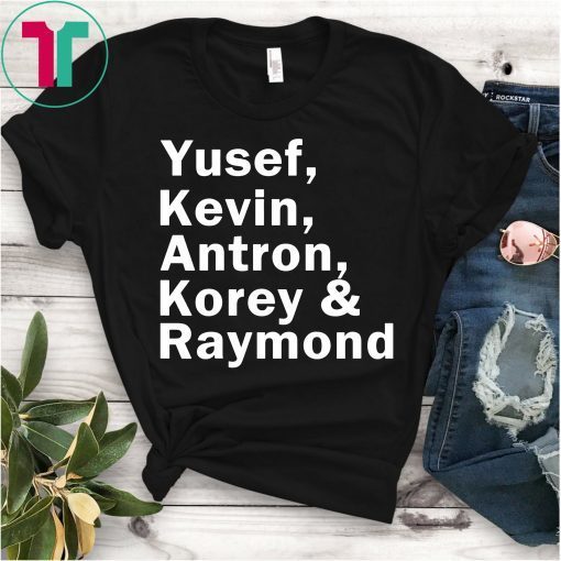 Central Park 5 Yusef, Kevin, Antron, Korey, Raymond T-Shirt
