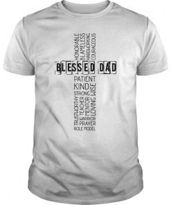 Christian Blessed Dad Cross Fathers Day Shirt