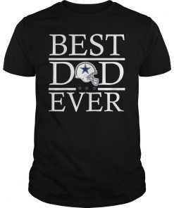 Cowboy Best Dad Ever Dallas Fans Shirt Father's Day Gift