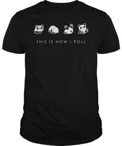 Cute Little Bear Panda T-Shirt This Is How I Roll Tee