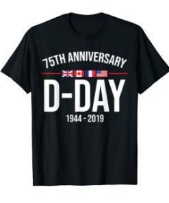 D-Day 75 Year Anniversary 2019 Tee Shirt Gift For Men And Women