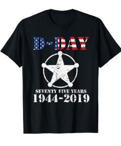 D-Day 75 Year Anniversary 75th 1944 2019 TShirt Gifts for Men