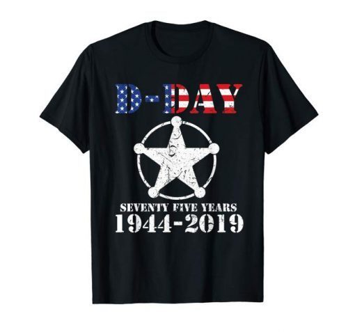 D-Day 75 Year Anniversary 75th 1944 2019 TShirt Gifts for Men