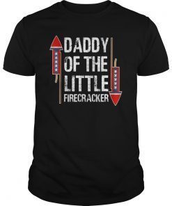 Dad Daddy Of The Little Firecracker Shirt T-Shirt