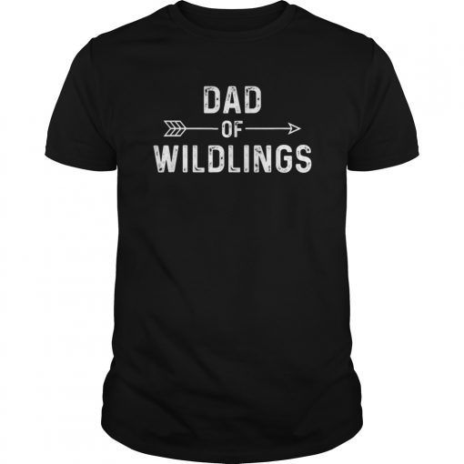 Dad of Wildlings Shirt Fathers Day Gift