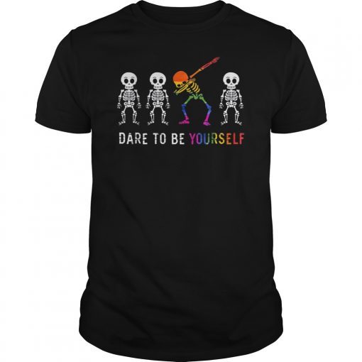 Dare To Be Yourself Cute Skeleton Dabbing LGBT Pride Gift T-Shirt