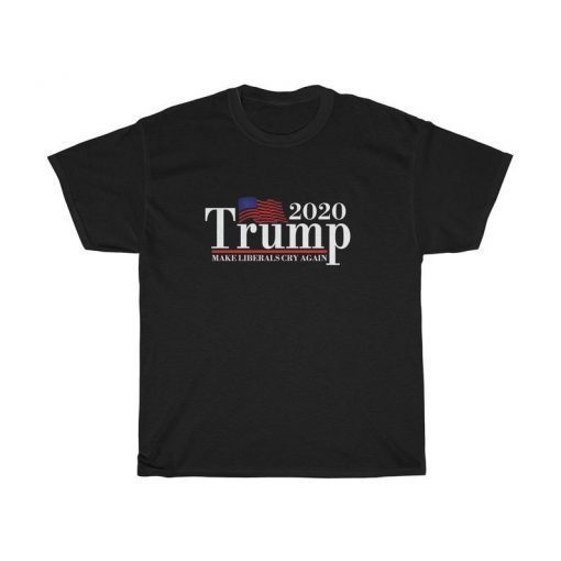 Donald Trump T Shirt, Make Liberals Cry Again Tshirt, Funny Donald Trump Tee, Political Gag Gift, Funny Liberal Shirts