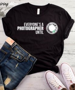 Everyone's A Photographer Until Manual Mode T-Shirt, Photography Shirt, Photographer Gift, Camera Shirt, Photography Gift, Photographer