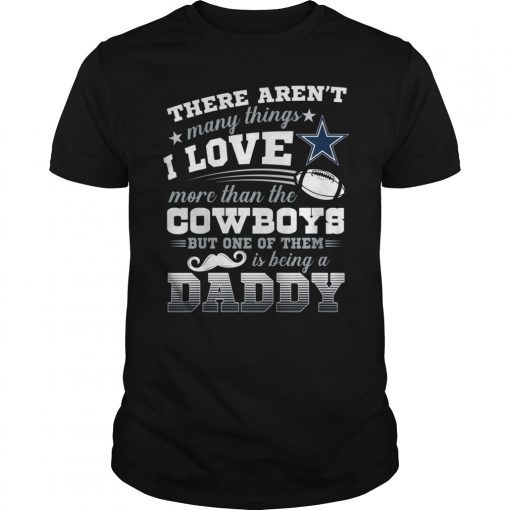 Cowboys But One Of Them Is Being A Daddy T-Shirt
