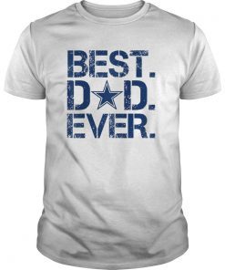 Father's day Gift Cowboys football Dallas Fans Tee Shirt