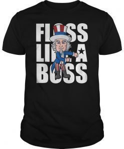 Floss Like A Boss T-Shirt Uncle Sam Flossing Dance Shirt