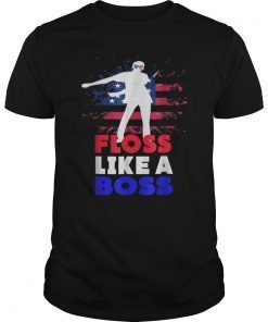 Floss Like a Boss Tee Shirt 4th of July Red White And Blue Tee